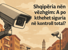 Shqipëria nën vëzhgim: A po kthehet siguria në kontroll total?