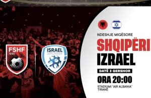 Shqipëria luan me Izraelin më 3 qershor, test miqësor në “Air Albania”